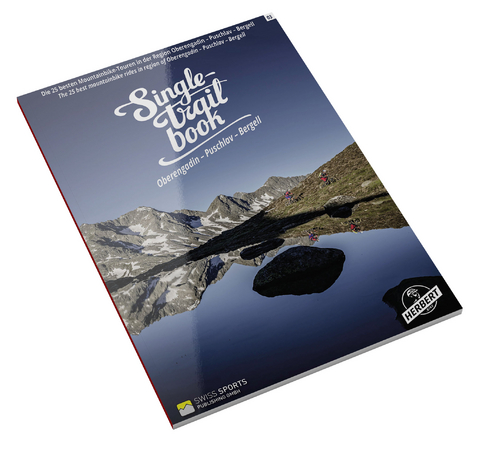 Singletrail Book 03: Oberengadin - Puschlav - Bergell - Thomas Giger