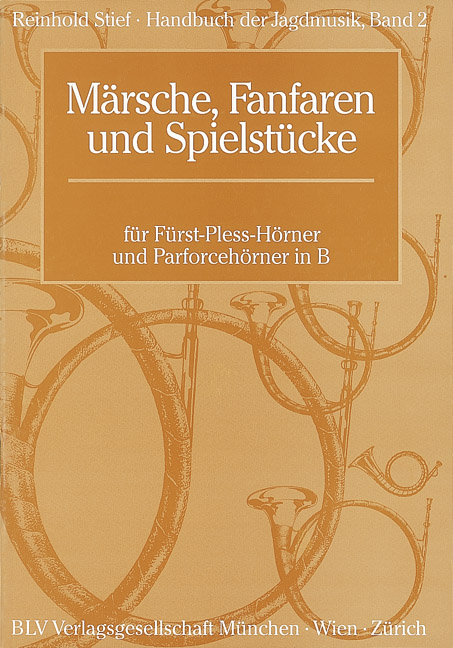 Handbuch der Jagdmusik Band 2 -  Stief