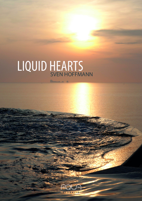 Liquid Hearts - Sven Hoffmann