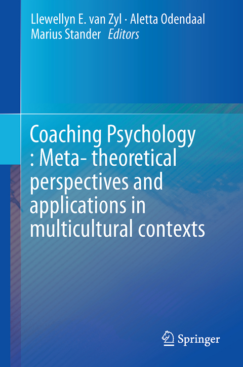 Coaching Psychology: Meta-theoretical perspectives and applications in multicultural contexts - 