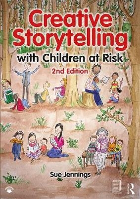 Creative Storytelling with Children at Risk -  Sue Jennings
