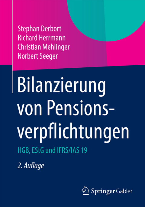 Bilanzierung von Pensionsverpflichtungen - Stephan Derbort, Richard Herrmann, Christian Mehlinger, Norbert Seeger