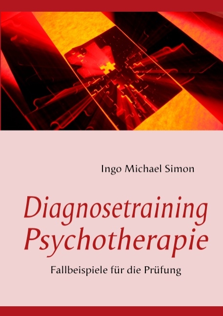 Diagnosetraining Psychotherapie - Ingo Michael Simon