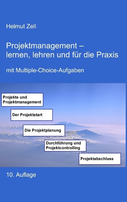 Projektmanagement - Helmut Zell