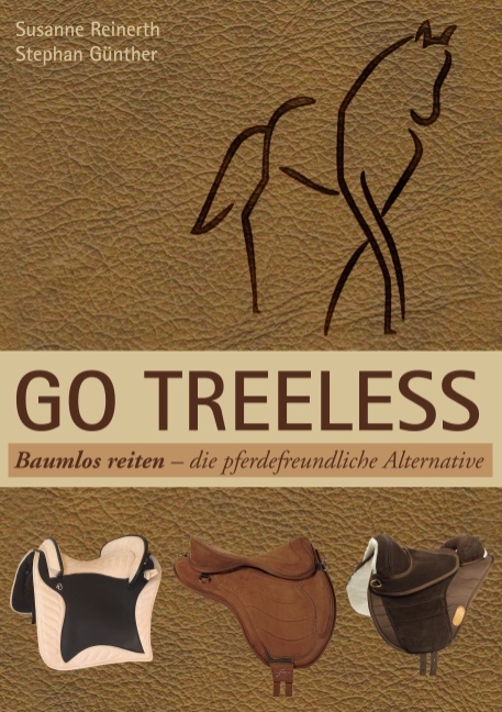 Go Treeless - Baumlos Reiten - Susanne Reinerth, Stephan Günther