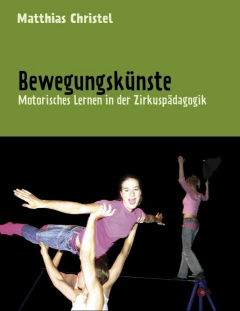 Bewegungskünste - Matthias Christel