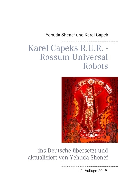 Karel Capeks R.U.R. - Rossum Universal Robots - Yehuda Shenef, Karel Capek