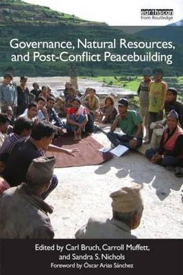 Governance, Natural Resources and Post-Conflict Peacebuilding - 