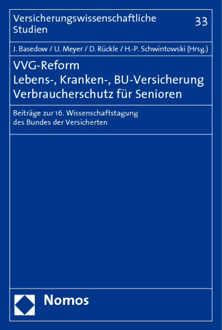 VVG-Reform - Lebens-, Kranken-, BU-Versicherung - Verbraucherschutz für Senioren - 