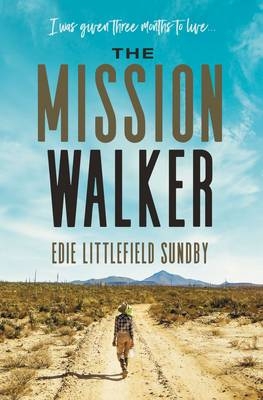 Mission Walker -  Edie Littlefield Sundby