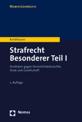 Strafrecht. Besonderer Teil / Straftaten gegen Persönlichkeitsrechte, Staat und Gesellschaft - Urs Kindhäuser