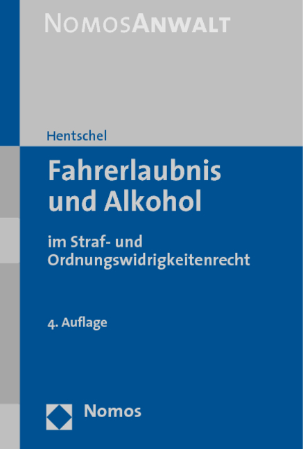 Fahrerlaubnis und Alkohol - Peter Hentschel +