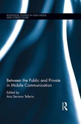 Between the Public and Private in Mobile Communication - 
