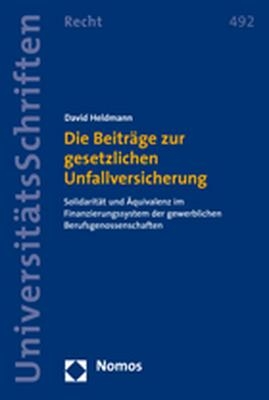 Die Beiträge zur gesetzlichen Unfallversicherung - David Heldmann