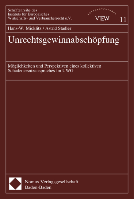 Unrechtsgewinnabschöpfung - Hans-W. Micklitz, Astrid Stadler