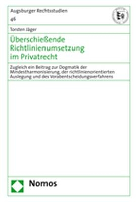 Überschießende Richtlinienumsetzung im Privatrecht