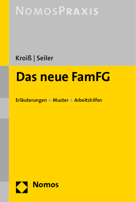 Das neue FamFG - Ludwig Kroiss, Christian Seiler