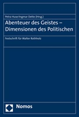 Abenteuer des Geistes - Dimensionen des Politischen - 