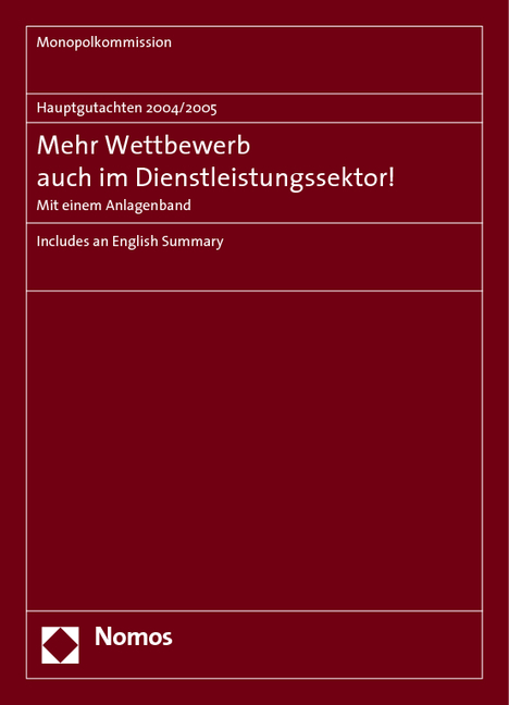 Hauptgutachten 2004/2005 - Mehr Wettbewerb auch im Dienstleistungssektor! -  Monopolkommission