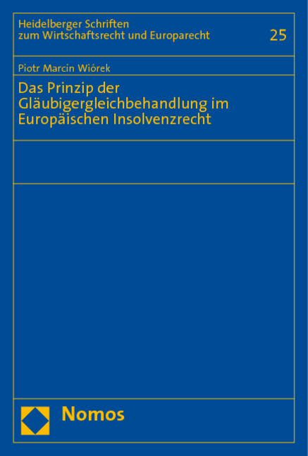 Das Prinzip der Gläubigergleichbehandlung im Europäischen Insolvenzrecht - Piotr Marcin Wiórek