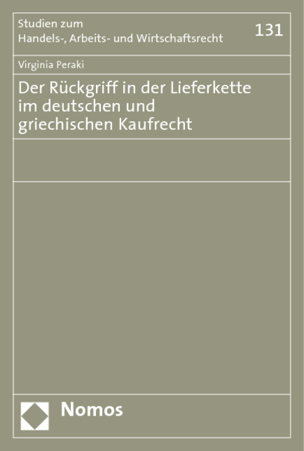 Der Rückgriff in der Lieferkette im deutschen und griechischen Kaufrecht - Virginia Peraki