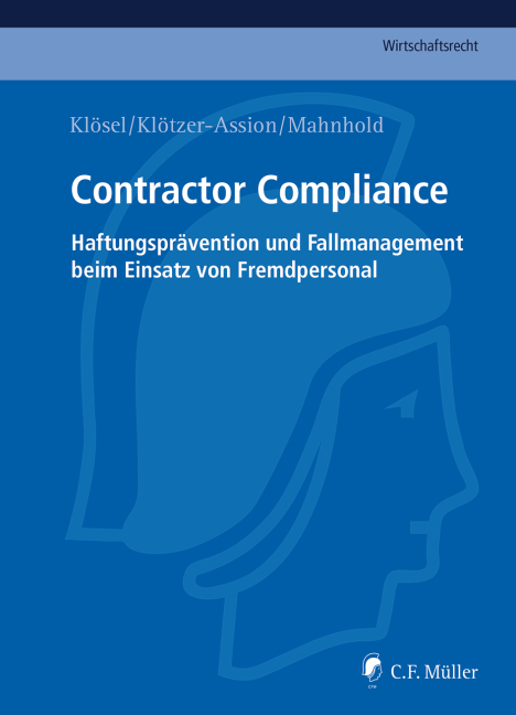 Contractor Compliance - LL.M. Frieling  Christoph, Daniel Klösel, Antje Klötzer-Assion, Thilo Mahnhold, René Matz, LL.M. Reinsch  Sebastian, Sandra Trapp