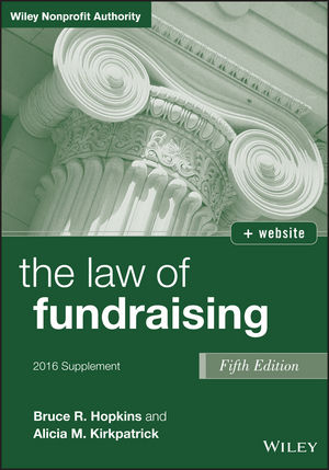The Law of Fundraising, 2016 Supplement - Bruce R. Hopkins, Alicia M. Kirkpatrick