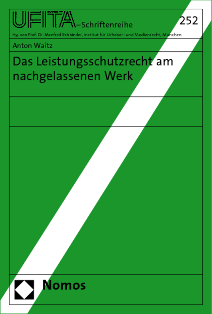 Das Leistungsschutzrecht am nachgelassenen Werk - Anton Waitz