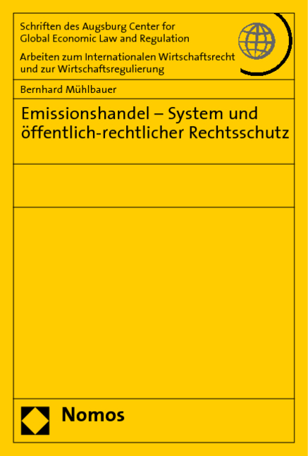 Emissionshandel - System und öffentlich-rechtlicher Rechtsschutz - Bernhard Mühlbauer