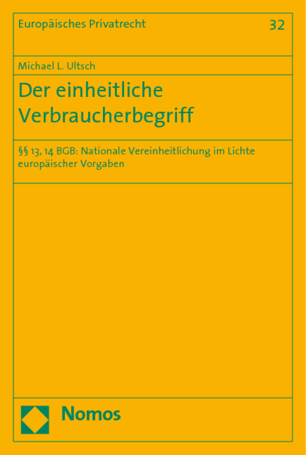 Der einheitliche Verbraucherbegriff - Michael L. Ultsch