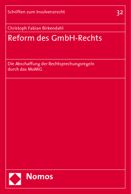 Reform des GmbH-Rechts - Christoph Fabian Birkendahl