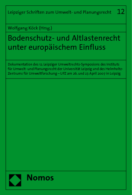 Bodenschutz- und Altlastenrecht unter europäischem Einfluss - 