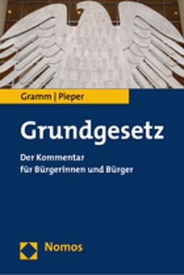 Grundgesetz - Christof Gramm, Stefan Ulrich Pieper