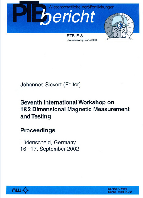 Seventh International Workshop on 1 & 2 Dimensional Magnetic Measurement and Testing - 