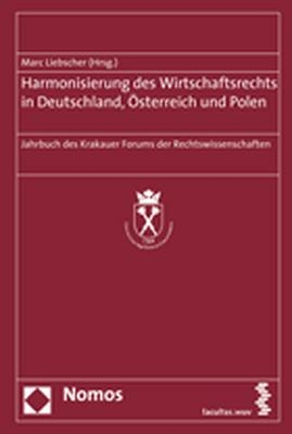 Harmonisierung des Wirtschaftsrechts in Deutschland, Österreich und Polen - 