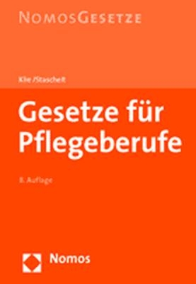 Gesetze für Pflegeberufe - Thomas Klie, Ulrich Stascheit