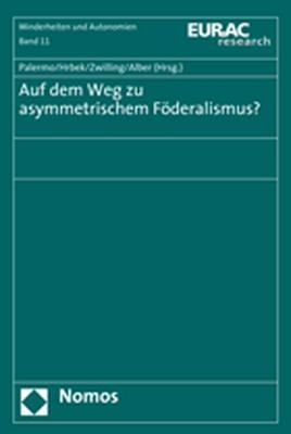 Auf dem Weg zu asymmetrischem Föderalismus? - 