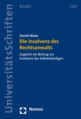 Die Insolvenz des Rechtsanwalts - Daniel Maier