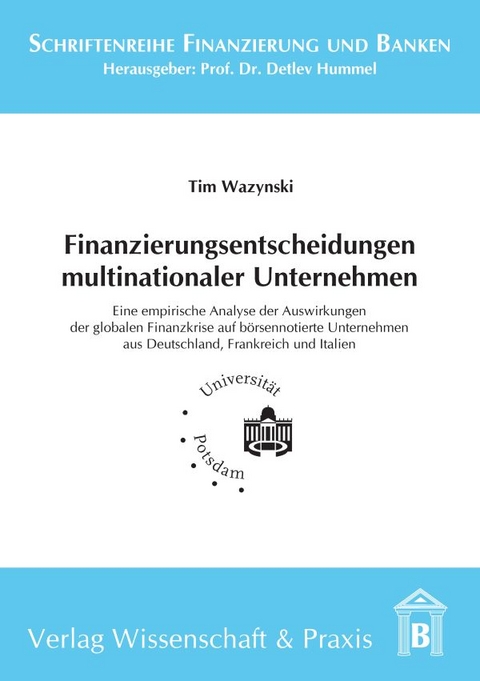 Finanzierungsentscheidungen multinationaler Unternehmen. - Tim Wazynski