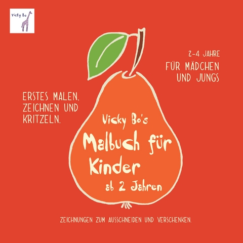 Malbuch für Kinder ab 2 Jahre -  Vicky Bo