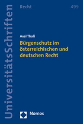 Bürgenschutz im österreichischen und deutschen Recht - Axel Thoß