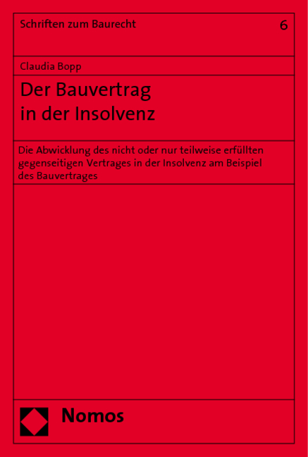 Der Bauvertrag in der Insolvenz - Claudia Bopp