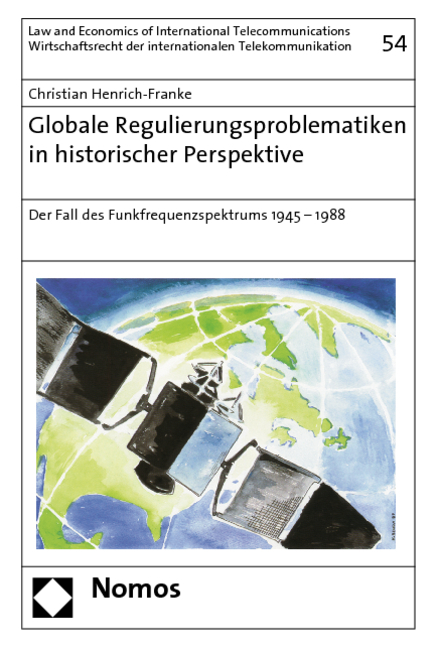 Globale Regulierungsproblematiken in historischer Perspektive - Christian Henrich-Franke