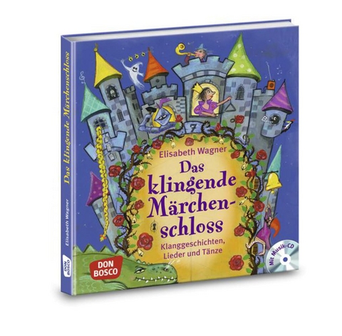 Das klingende Märchenschloss, m. Audio-CD - Elisabeth Wagner