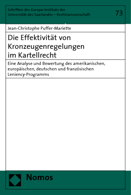 Die Effektivität von Kronzeugenregelungen im Kartellrecht - Jean-Christophe Puffer-Mariette