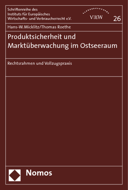 Produktsicherheit und Marktüberwachung im Ostseeraum - Hans-W. Micklitz, Thomas Roethe