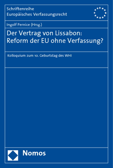 Der Vertrag von Lissabon: Reform der EU ohne Verfassung? - 