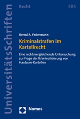 Kriminalstrafen im Kartellrecht - Bernd A. Federmann