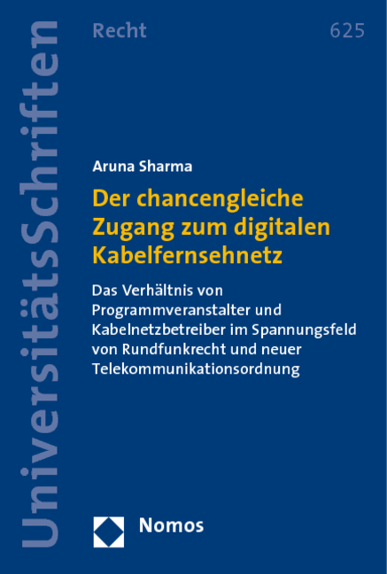 Der chancengleiche Zugang zum digitalen Kabelfernsehnetz - Aruna Sharma