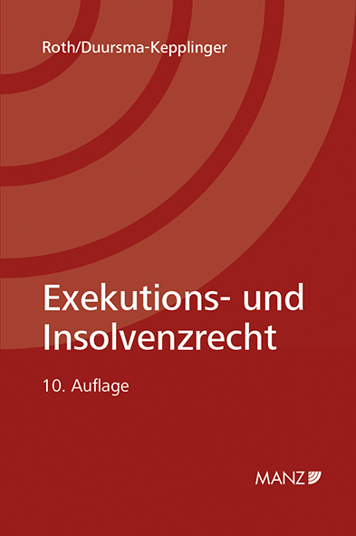 Exekutions- und Insolvenzrecht - Marianne Roth, Henriette Duursma-Kepplinger